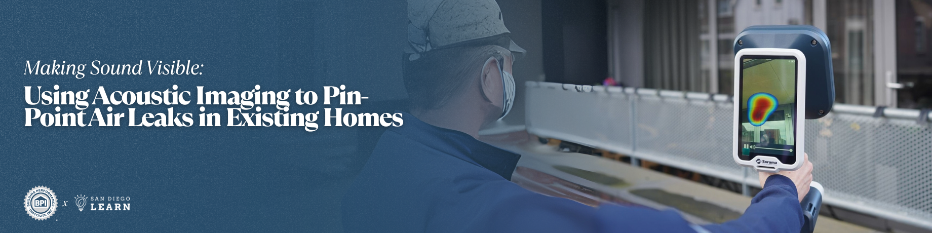 Making Sound Visible: Using Acoustic Imaging to Pin-Point Air Leaks in Existing Homes